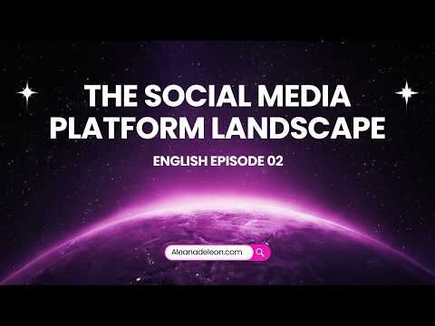 MODULE 02: Social Media Platform Landscape | Beginner’s Guide (English)